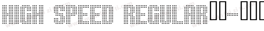 High Speed Regular字体字体转换